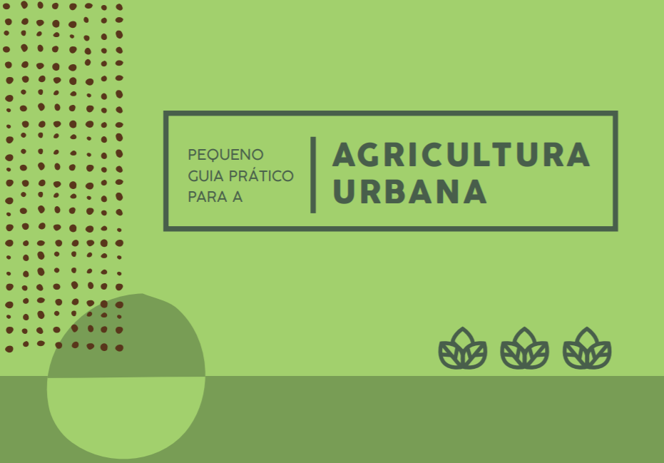 Pequeno Guia Prático para Agricultura Urbana